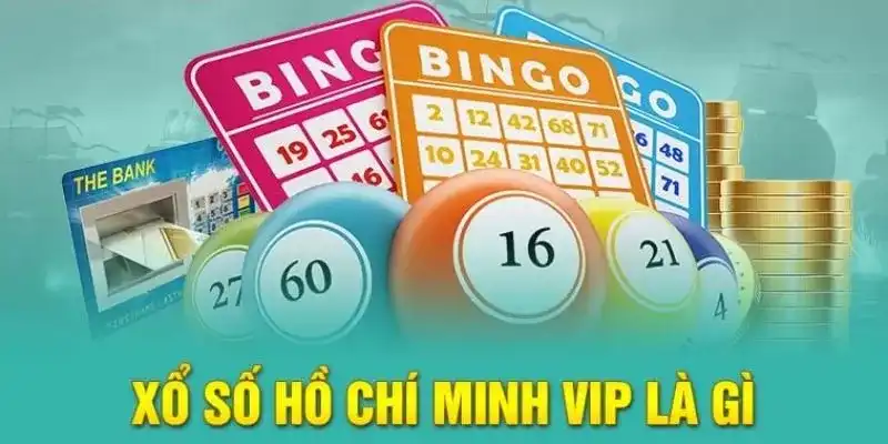 Tổng hợp vài nét về xổ số Hồ Chí Minh VIP